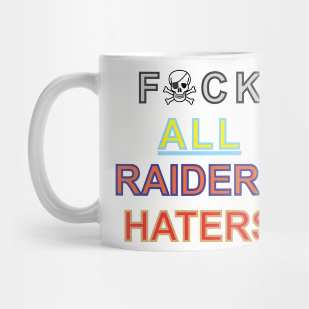 Raiders Haters by Cavalrysword